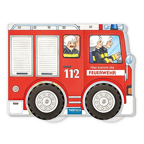 Trötsch Pappenbuch Räderbuch Hier kommt die Feuerwehr: Spielbuch Räderbuch Beschäftigungsbuch Trötsch Pappenbuch Räderbuch Hier kommt die Feuerwehr: Spielbuch Räderbuch Beschäftigungsbuch