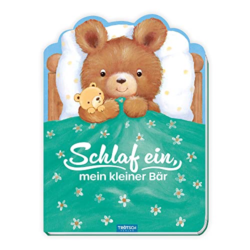 Trötsch Pappenbuch Schlaf ein, mein kleiner Bär: Beschäftigungsbuch Kinderbuch Geschichtenbuch Einschlafbegleitung Trötsch Pappenbuch Schlaf ein, mein kleiner Bär: Beschäftigungsbuch Kinderbuch Geschichtenbuch Einschlafbegleitung