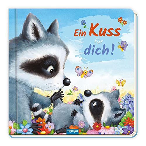 Trötsch Pappenbuch mit Reimen Ein Kuss für dich!: Beschäftigungsbuch Kinderbuch Geschichtenbuch Trötsch Pappenbuch mit Reimen Ein Kuss für dich!: Beschäftigungsbuch Kinderbuch Geschichtenbuch