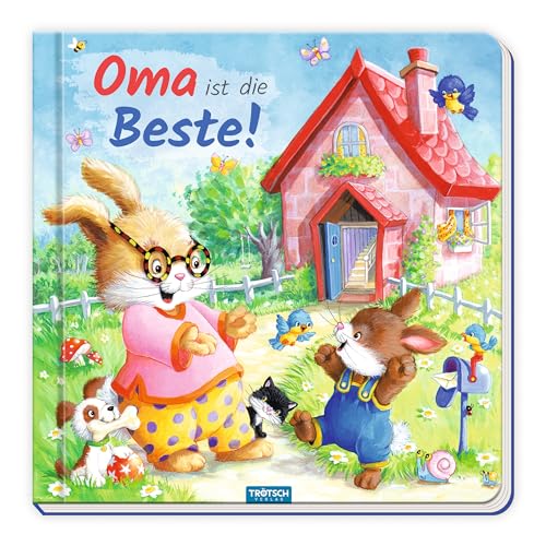TRÖTSCH - Pappenbuch "Oma ist die Beste!" | Kinderreime Buch über die besondere Zeit bei Oma.: Kinderbuch mit liebevollen Reimen und zauberhaften Illustrationen | Ab 0 Jahren TRÖTSCH - Pappenbuch "Oma ist die Beste!" | Kinderreime Buch über die besondere Zeit bei Oma.: Kinderbuch mit liebevollen Reimen und zauberhaften Illustrationen | Ab 0 Jahren
