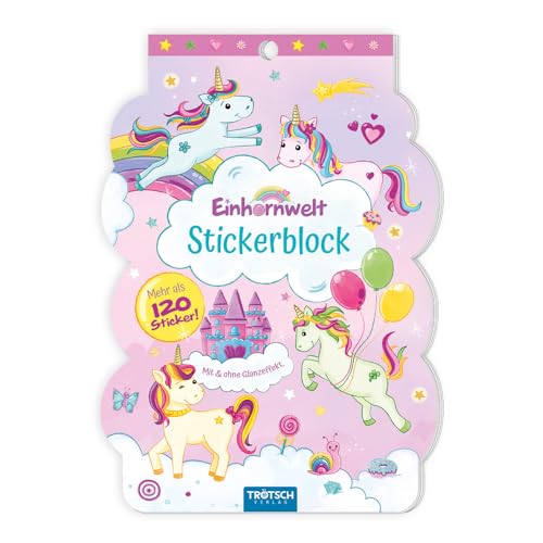 Trötsch Stickerblock Einhornwelt: Kinder Sticker Stickerblock Geschenk Geschenkidee Einhornwelt (Einhornwelt: Alles rund ums Einhorn) von Trötsch Verlag GmbH & Co. KG