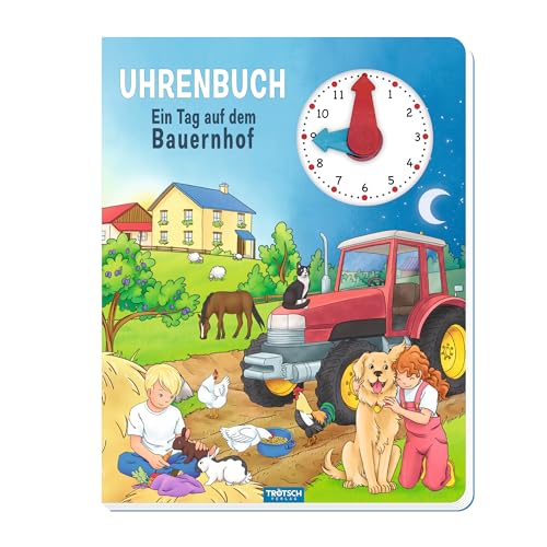 Trötsch Uhrenbuch Ein Tag auf dem Bauernhof: Entedeckerbuch Beschäftigungsbuch Spielbuch Lernbuch: Entdeckerbuch Beschäftigungsbuch Spielbuch Lernbuch