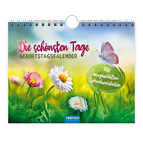 Trötsch Geburtstagskalender Die schönsten Tage Geburtstagskalender mit ausgewählten Sprüchen: jahresunabhängiger immerwährender Wandkalender