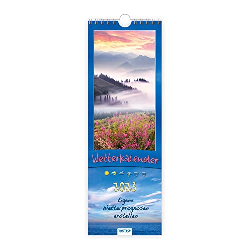 Trötsch Streifenkalender Wetterkalender 2023: Wandkalender Notizkalender von Trötsch Verlag GmbH & Co.KG