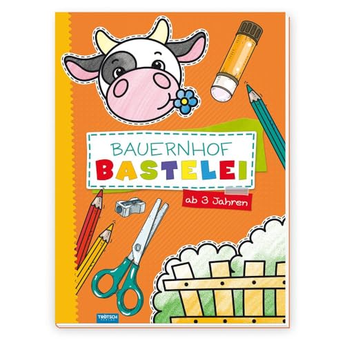 Trötsch Bastelbuch Bauernhof Bastelei: Bastelheft Beschäftigungsbuch Trötsch Bastelbuch Bauernhof Bastelei: Bastelheft Beschäftigungsbuch