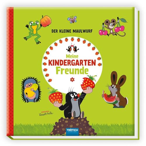 Trötsch Der kleine Maulwurf Eintragealbum Meine Kindergarten-Freunde: Freundealbum Kindergarten-Feunde Erinnerungsalbum von TROTSCH