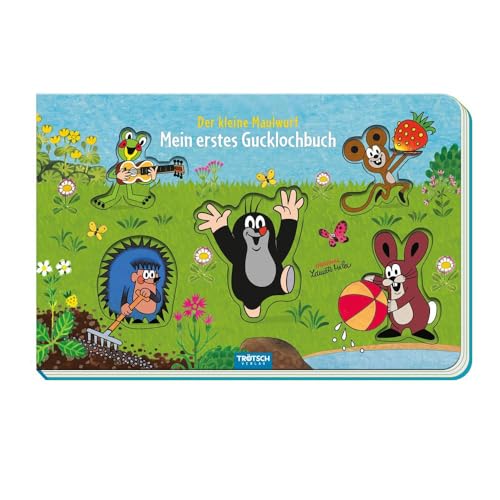 Trötsch Der kleine Maulwurf Mein erstes Gucklochbuch Pappenbuch: Beschäftigungsbuch Spielbuch Entdeckerbuch