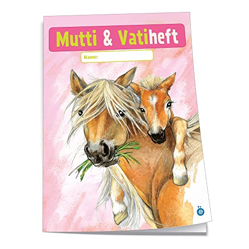 Trötsch Mitteilungsheft Muttiheft Vatiheft Pferde: Mitteilungsheft Elternheft Erinnerungsheft von Trötsch Verlag