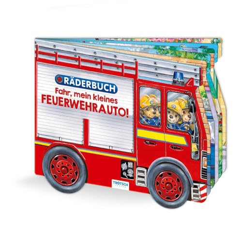 Trötsch Pappenbuch Räderbuch Fahr, mein kleines Feuerwehrauto: Spielbuch Räderbuch Beschäftigungsbuch Trötsch Pappenbuch Räderbuch Fahr, mein kleines Feuerwehrauto: Spielbuch Räderbuch Beschäftigungsbuch