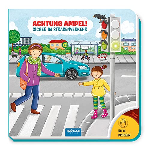 Trötsch Pappenbuch mit Licht Achtung Ampel Sicher im Straßenverkehr: Soundbuch Lichtbuch Bilderbuch Spielbuch Trötsch Pappenbuch mit Licht Achtung Ampel Sicher im Straßenverkehr: Soundbuch Lichtbuch Bilderbuch Spielbuch
