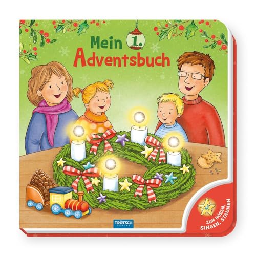 Trötsch Soundbuch mit Licht Mein 1. Adventsbuch: Soundbuch Lichtbuch Bilderbuch Spielbuch Trötsch Soundbuch mit Licht Mein 1. Adventsbuch: Soundbuch Lichtbuch Bilderbuch Spielbuch