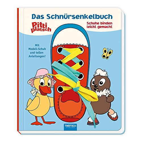 Trötsch Unser Sandmännchen Das Schnürsenkelbuch Pittiplatsch Schuhe binden leicht gemacht: Übungsbuch Lernbuch Schuhbuch
