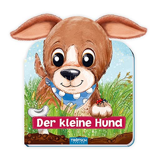 Trötsch Der kleine Hund Pappenbuch mit Plüschohren: Bilderbuch Vorlesebuch Fühlbuch Kinder Beschäftigung Hund Familienzeit Vorlesen Anschauen Fühlen von Trötsch Verlag GmbH