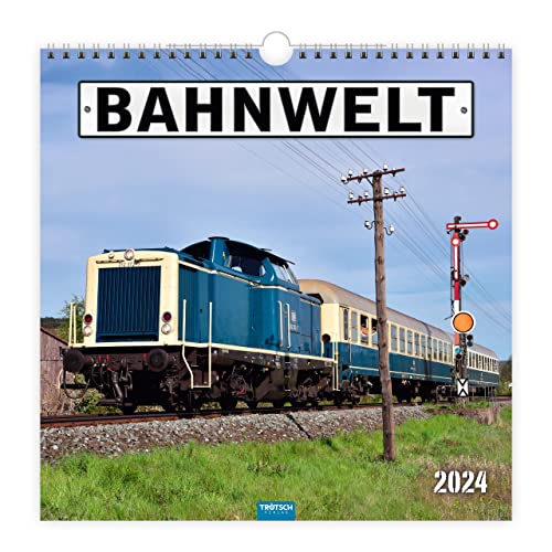 Trötsch Technikkalender Bahnwelt 2024: Wandkalender Technikkalender