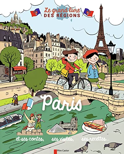 Paris: et ses contes, ses visites, ses recettes... von PERE CASTOR