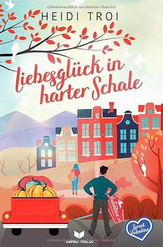 Sweet Valentine / Liebesglück in harter Schale: DE Sweet Valentine / Liebesglück in harter Schale: DE