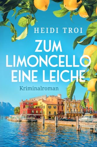 Zum Limoncello eine Leiche von epubli