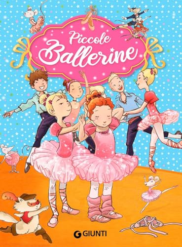 Piccole ballerine. Ediz. a colori