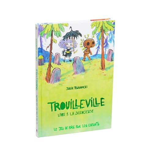 Trouilleville - Livre 1 : La silencieuse: La silencieuse von MAKAKA