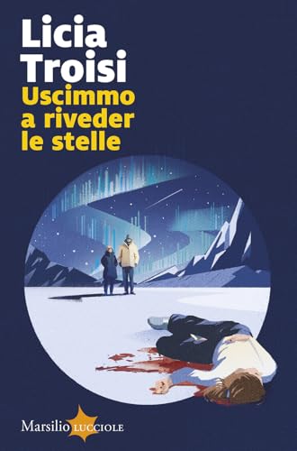Uscimmo a riveder le stelle (Lucciole) von Marsilio