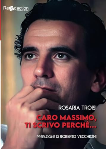 Caro Massimo, ti scrivo perché...