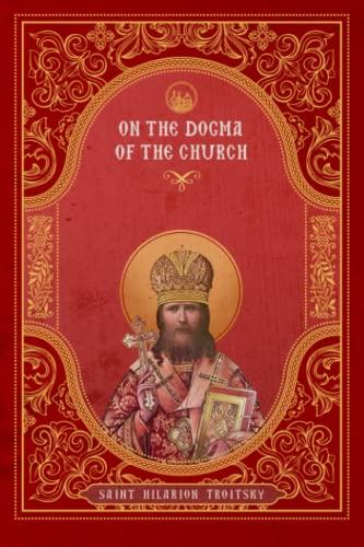 On the Dogma of the Church: An Historical Overview of the Sources of Ecclesiology von Uncut Mountain Press