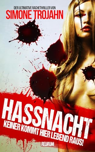 Hassnacht: Keiner kommt hier lebend raus!