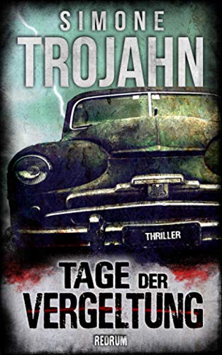 Tage der Vergeltung: Thriller (I Fred Manson Trilogie I)