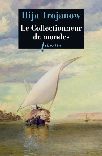 Le collectionneur de mondes von LIBRETTO