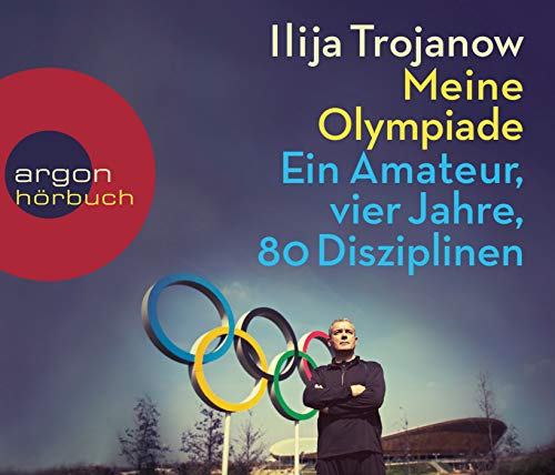 Meine Olympiade: Ein Amateur, vier Jahre, 80 Disziplinen