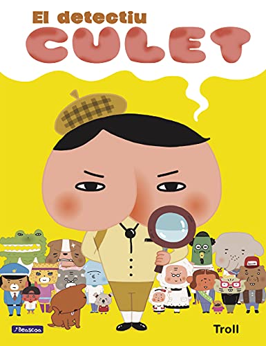 El detectiu Culet (El detective Culete. Álbum ilustrado) (El meu primer còmic) von BEASCOA