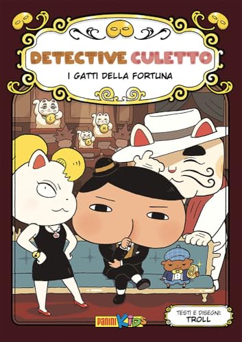 I gatti della fortuna. Detective Culetto (Vol. 9) (Panini kids) von Panini Comics