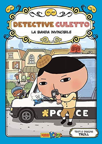 La banda invincibile. Detective Culetto (Vol. 3) (Panini kids) von PANINI KIDS