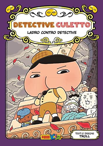 Ladro contro detective. Detective Culetto. Ediz. a colori (Vol. 4) (Panini kids) von Panini Comics