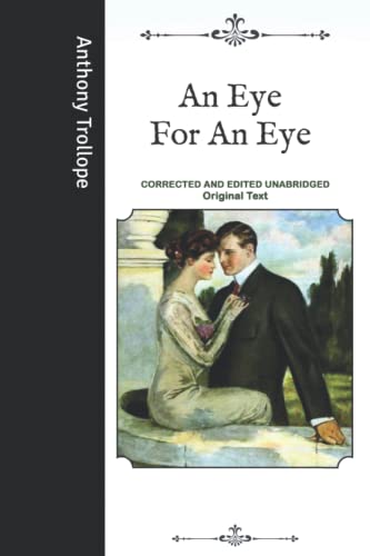 An Eye For An Eye: Corrected and Edited Unabridged Original Text