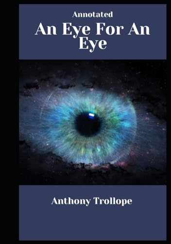 An Eye for an Eye Annotated von Independently published