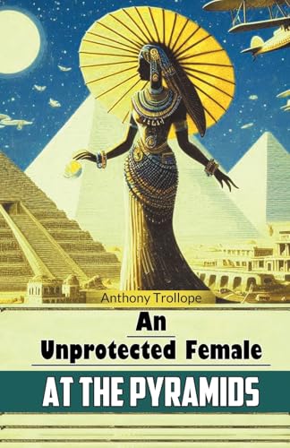 An Unprotected Female at the Pyramids von Double 9 Books