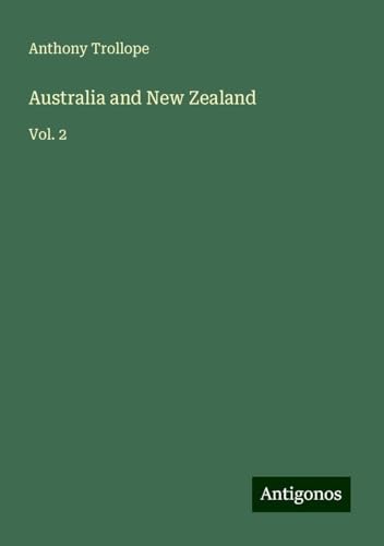 Australia and New Zealand: Vol. 2 Australia and New Zealand: Vol. 2 von Antigonos Verlag
