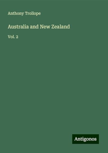 Australia and New Zealand: Vol. 2 Australia and New Zealand: Vol. 2 von Antigonos Verlag