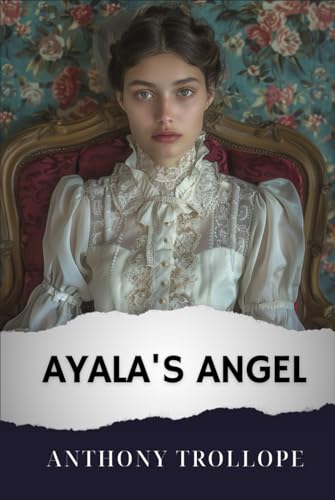 Ayala's Angel: The Original Classic von Independently published