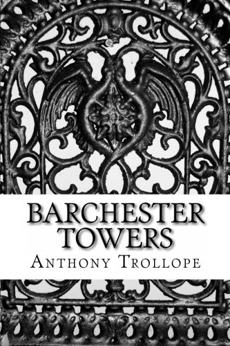 Barchester Towers Barchester Towers von CreateSpace Independent Publishing Platform