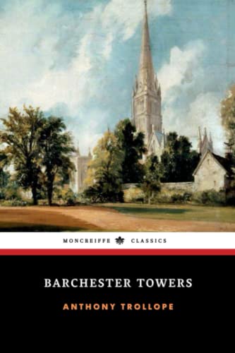 Barchester Towers: Chronicles of Barsetshire, Book 2