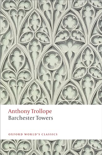 Barchester Towers: The Chronicles of Barsetshire (Oxford World's Classics) von Oxford University Press, USA