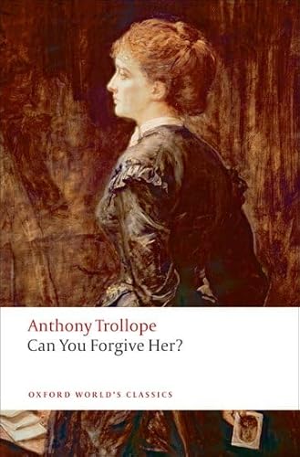 Can You Forgive Her? (Oxford World’s Classics)