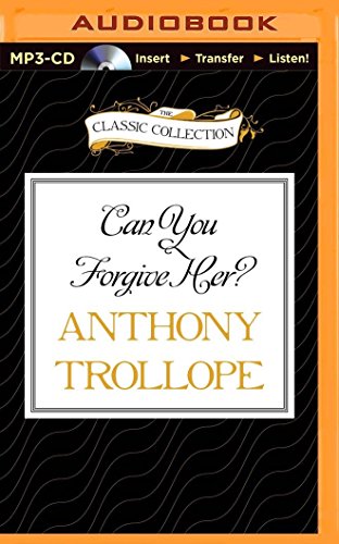 Can You Forgive Her? (The Pallisers: The Classic Collection, Band 1) von BRILLIANCE CORP