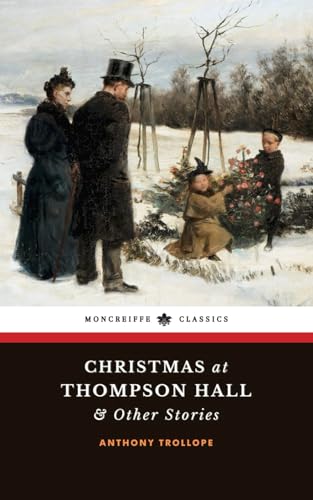 Christmas at Thompson Hall & Other Stories: A Collection of Festive Short Stories von Independently published