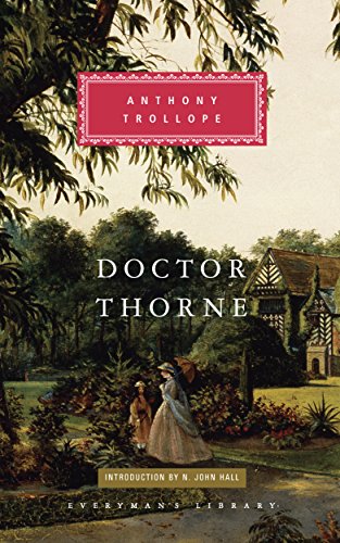 Doctor Thorne: Anthony Trollope (Everyman's Library CLASSICS)