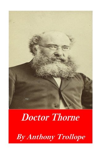Doctor Thorne Doctor Thorne von CreateSpace Independent Publishing Platform