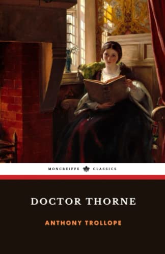 Doctor Thorne: Chronicles of Barsetshire, Book 3 (Annotated)