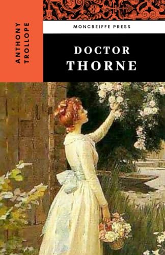 Doctor Thorne: Chronicles of Barsetshire, Book 3